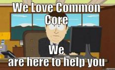 Government here to help common core
